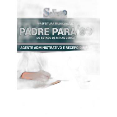 Imagem de Apostila Prefeitura Padre Paraíso Mg - Agente Administrativo