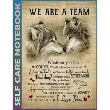 Imagem de Self Care Notebook: Wolf - We're A Team V2 Invest Few Minutes to Track Moods, Gratitude and Mindfulness for Healthier Living. 110 Pages Undated Daily ... For Goal Planners - Increase Manage Time