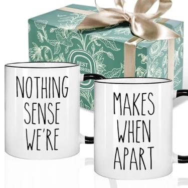 Imagem de Conjunto de canecas de café engraçadas para casais amigos - Nothing Makes Sense When We're Apart Conjunto de canecas 325 ml, presentes de noivado para noiva noivo marido esposa ele ela, presente de