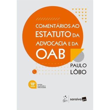 Imagem de Comentarios Ao Estatuto Da Advocacia E Da Oab