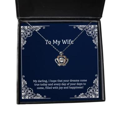 Imagem de SpreadPassion My Darling, I Hope That Your Dreams Come True Today and Every Day of Your Days to,! Colar com pingente de coroa, esposa, presentes exclusivos para esposa