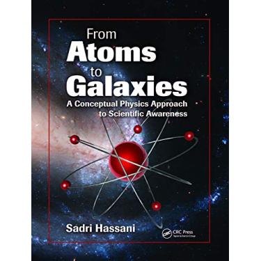 Imagem de From Atoms to Galaxies: A Conceptual Physics Approach to Scientific Awareness