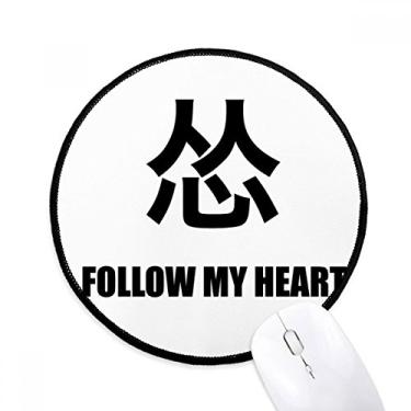 Imagem de DIYthinker Joking Follow My Heart Afraid Mouse Pad Desktop Office Tapete redondo para computador