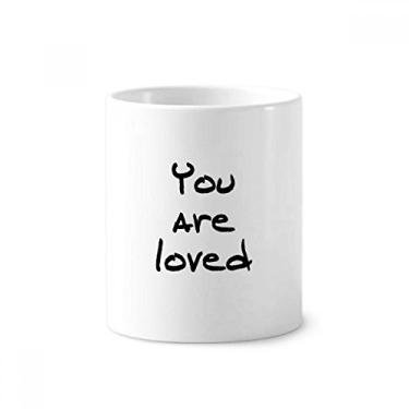 Imagem de You are Loved Citações inspiradoras Suporte para caneta de escova de dentes Caneca de cerâmica com suporte para lápis