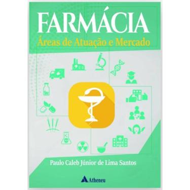Imagem de Farmácia Áreas de Atuação e Mercado