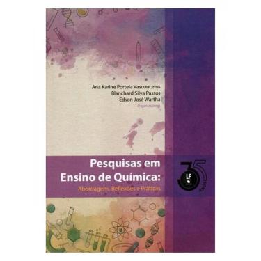 Imagem de Pesquisas Em Ensino De Química : Abordagens, Reflexões E Praticas