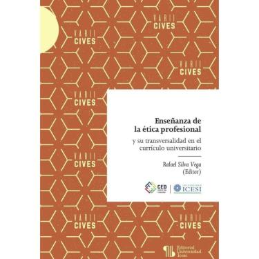 Imagem de Enseñanza de la ética profesional y su transversalidad en el currículo universitario - Espanhol