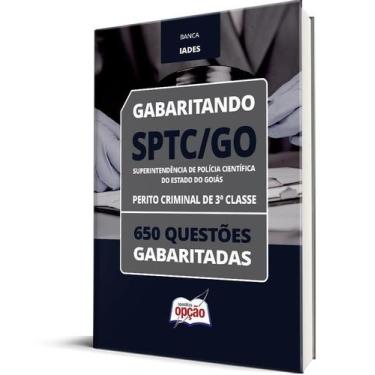 Imagem de Caderno SPTC-GO - Perito Criminal de 3ª Classe - 650 Questões Gabarita