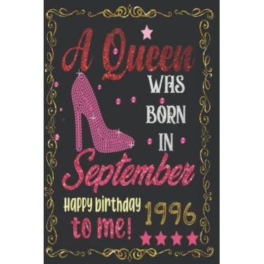 Imagem de A Queen was Born in September 1996: 26 th Birthday Gifts for Women Notebook | Motivational quotes | Happy Birthday | Gifts for Women | personalized ... book | Personalized birthday gifts for women