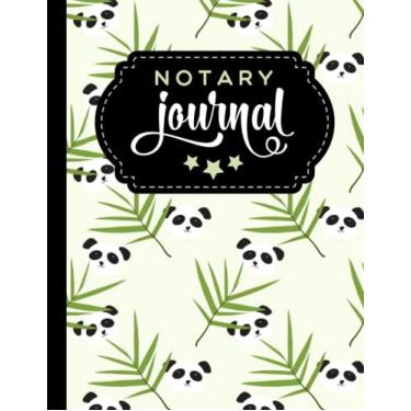 Imagem de Notary Journal: 8.5x11 Large Notarial Logbook/With 200 Numbered Pages - Two Record Logs Per Page / 400 Records/Ledger Book Gift For Signing Agents/Panda Bear and Green Bamboo Leave Pattern
