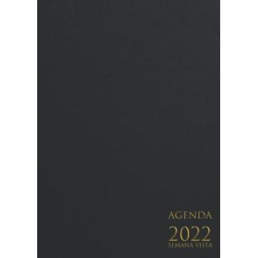 Imagem de AGENDA 2022 semana vista: planificador 22 gran formato A4, diario, Enero - diciembre 2022 / Planificador diaria, semanal y mensual, calendario y organizador, negro