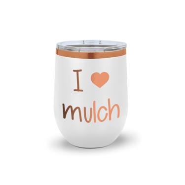 Imagem de SpreadPassion Copo de vinho I Love Mulch – Presente engraçado de jardinagem para amantes de plantas, jardineiros e paisagistas – copo isolado (branco)