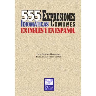 Imagem de 555 expresiones idiomáticas comunes en inglés y en español - Espanhol