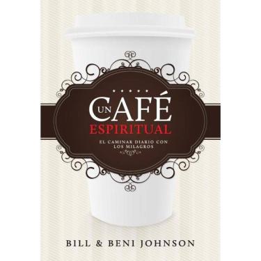 Imagem de Café espiritual: El caminar diario con los milagros - Espanhol