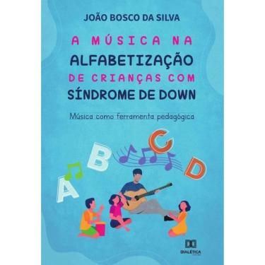 Imagem de A música na alfabetização de crianças com Síndrome de Down - Português