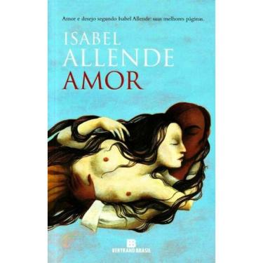 Imagem de Amor -  Amor e Desejo Segundo Isabel Allende