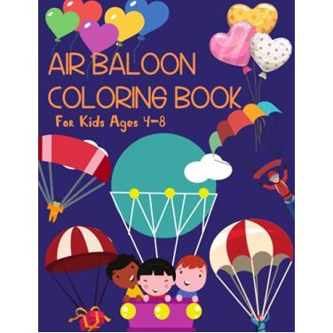 Imagem de Air Baloon Coloring Book For Kids Ages 4-8: Brain Activities and Coloring book for Brain Health with Fun and Relaxing