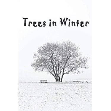Imagem de Trees in Winter : Inspirational Quotes Of Positivity Notebook: 6 x 9 in (15.24 x 22.86 cm)
