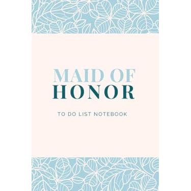 Imagem de Maid of Honor To Do List Notebook: Light Blue and Cream Leaf Cover/Checklist Planner/Event Planning Journal/Wedding Gift For Maid of Honor from Bride/Cute Card Alternative