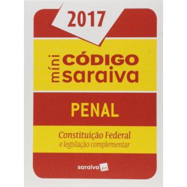 Imagem de Mini Código Saraiva Penal 2017: Constituição Federal e Legislação Comp