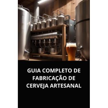 Imagem de Livro guia completo de fabricação de cerveja artesanal - DUKE EDITORA