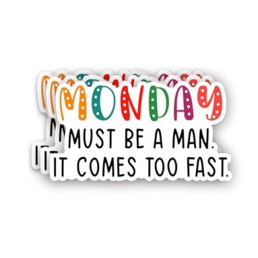 Imagem de (3 peças) Adesivo Monday Must Be A Man It Comes Too Fast Frases Engraçadas Citações Sarcásticas Local de Trabalho Decoração Humorística Decalque de Vinil para Tumbler Laptop Garrafas de Água Livros