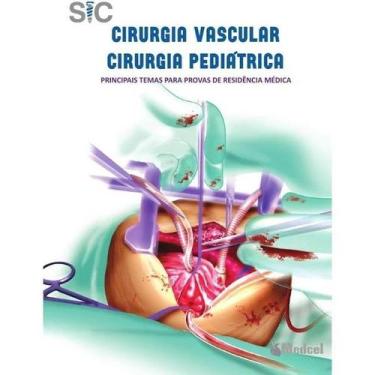 Imagem de SIC Cirurgia Vascular Cirurgia Pediátrica Principais Temas Para Provas