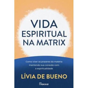 Imagem de Livro - Vida espiritual na Matrix - Rocco