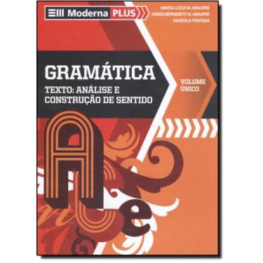 Imagem de Moderna Plus Gramática: Análise e Construção de Sentido - Volume Único