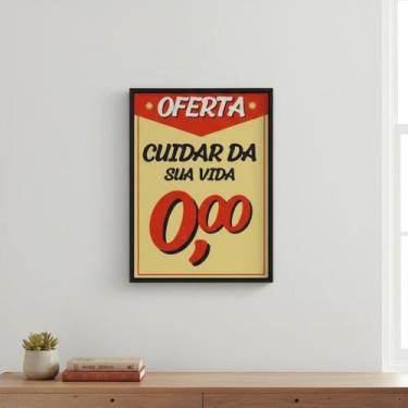 Imagem de Quadro Oferta Cartaz Cuidar Vida 45x34cm Mold Preta - Quadros On-line