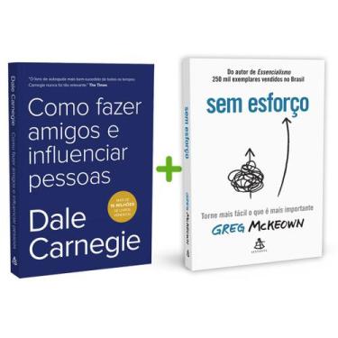Imagem de Kit 2livros, Como Fazer Amigos e Influenciar Pessoas + Sem Esforço, Cl
