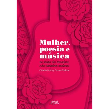 Imagem de Livro Mulher, poesia e música: no tempo dos trovadores e...