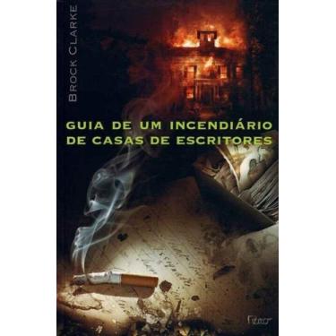 Imagem de Guia De Um Incendiario De Casas De Escritores - ROCCO, 3