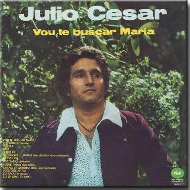 Imagem de Cd julio césar - vou te buscas maria 1975 discobertas - NOVOD
