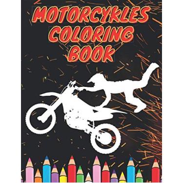 Imagem de Motocykles Coloring Book: Motor Drawing Book for Child of All Ages - Gift Idea for Boys Who Like Speed!