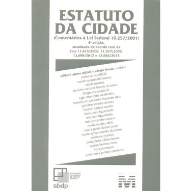 Imagem de Livro - Estatuto da Cidade ( Comentários À Lei Federal 10.257/2001 ) - Adilson de Abreu Dallari e Sergio Ferraz