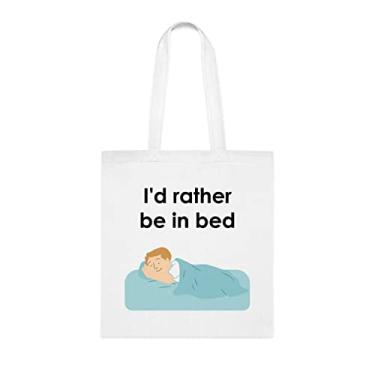 Imagem de Sacola para cama, I'd Rather Be In Bed Tote Bag, presente para cama, bolsa de ombro para cama, bolsas reutilizáveis para cama, ideia de presente para cesta de Natal de aniversário, Branco