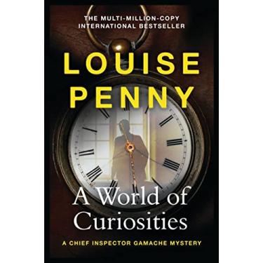 Imagem de A World of Curiosities: thrilling and page-turning crime fiction from the author of the bestselling Inspector Gamache novels