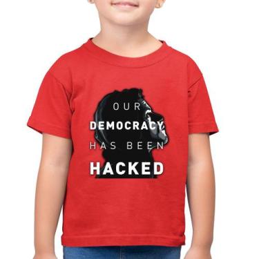 Imagem de Camiseta Algodão Infantil Our Democracy Has Been Hacked - Foca Na Moda