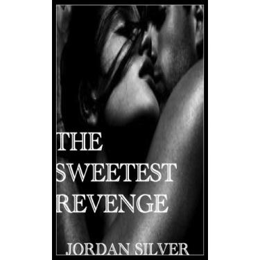 Imagem de The Sweetest Revenge (The Pregnancy Affair Book 2) (English Edition)