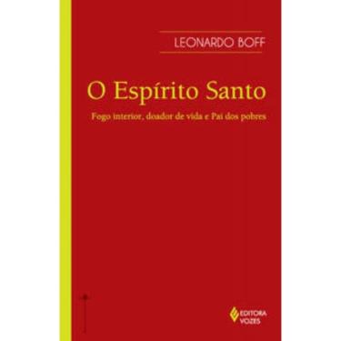 Imagem de Espírito Santo - Fogo Interior, Doador De Vida e Pai Dos Pobres