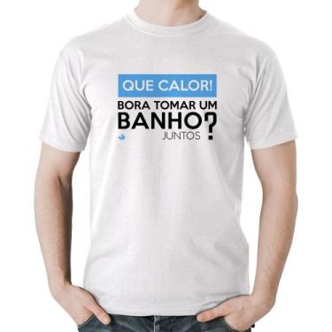 Imagem de Camiseta Algodão Que calor! Bora tomar um banho juntos - Foca na Moda,