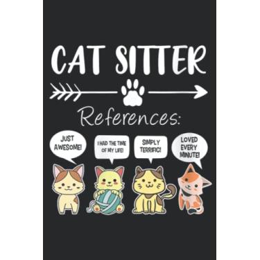 Imagem de Womens Cat Sitter Nice Cat Sitting Cat Faces Pet Sitter Quote Art: Lined Journal Notebook To Do Schedule, Medium 6x9 Inches, 110 Pages, Printed Cover