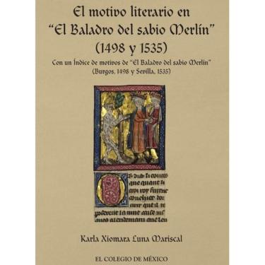 Imagem de El motivo literario en “El Baladro del sabio Merli´n” (1498 y 1535) - Espanhol