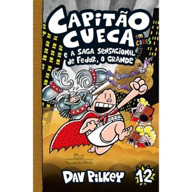 Imagem de Capitão Cueca e a Saga Sensacional De Fedor, o Grande