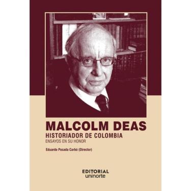 Imagem de Malcolm Deas: historiador de Colombia - Espanhol