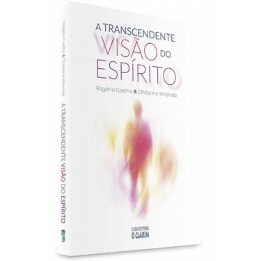 Imagem de Transcendente Visão do Espírito (A) - O Clarim