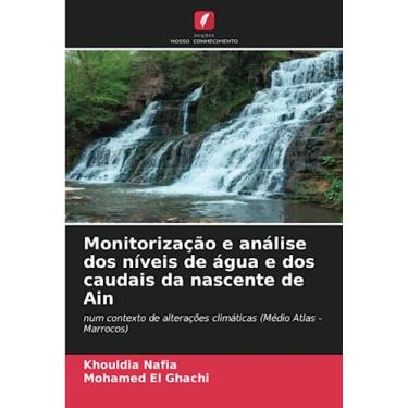 Imagem de Monitorização e análise dos níveis de água e dos caudais da nascente de Ain: num contexto de alterações climáticas (Médio Atlas - Marrocos)
