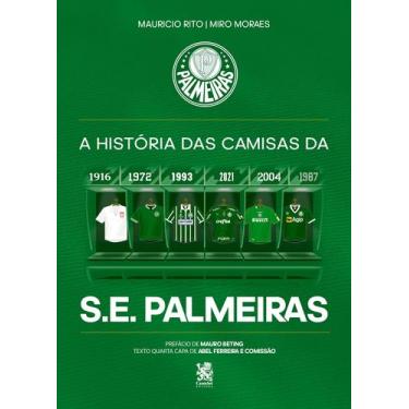 Imagem de Livro A História Das Camisas Da S E Palmeiras