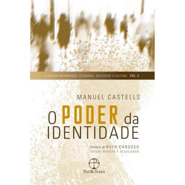 Imagem de O poder da identidade (Vol. 2 A Era da Informação: Economia, Sociedade e Cultura)